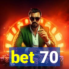 bet 70